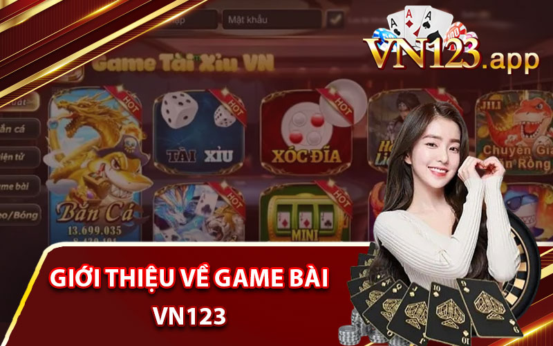 Giới thiệu về game bài VN123