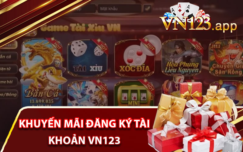 Khuyến mãi đăng ký tài khoản VN123