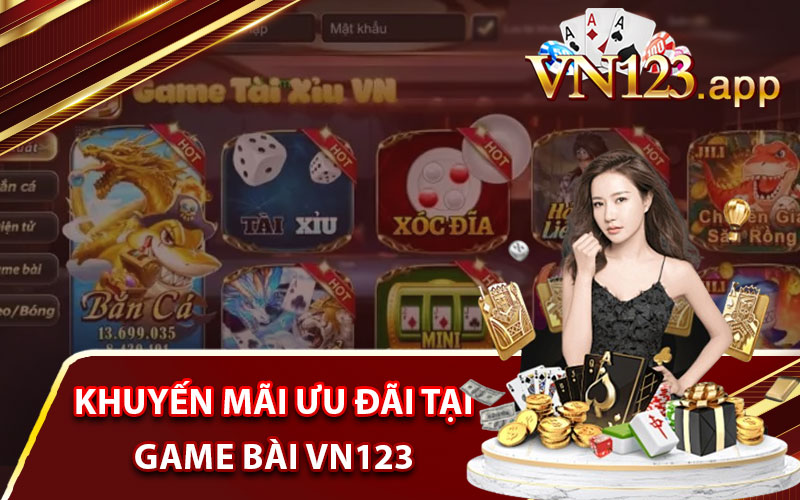 Khuyến mãi ưu đãi tại game bài VN123