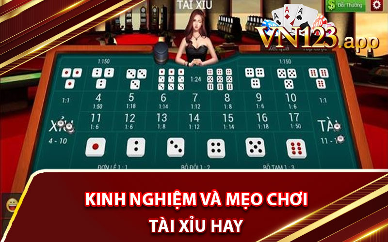 Kinh nghiệm và mẹo chơi Tài Xỉu hay 